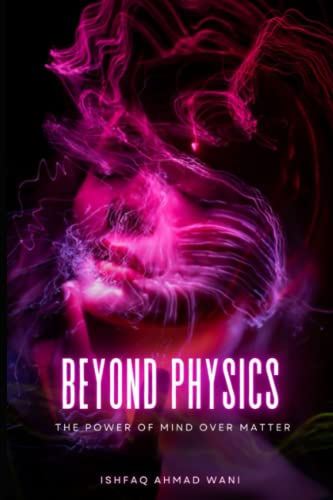 Beyond Physics: The Power Over Mind